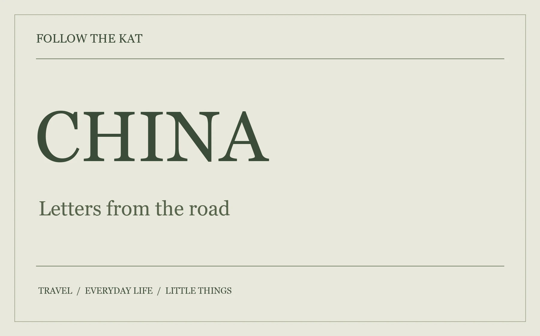 Olive and cream editorial cover reading China, Letters from the road